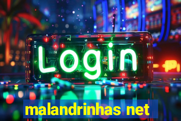 malandrinhas net